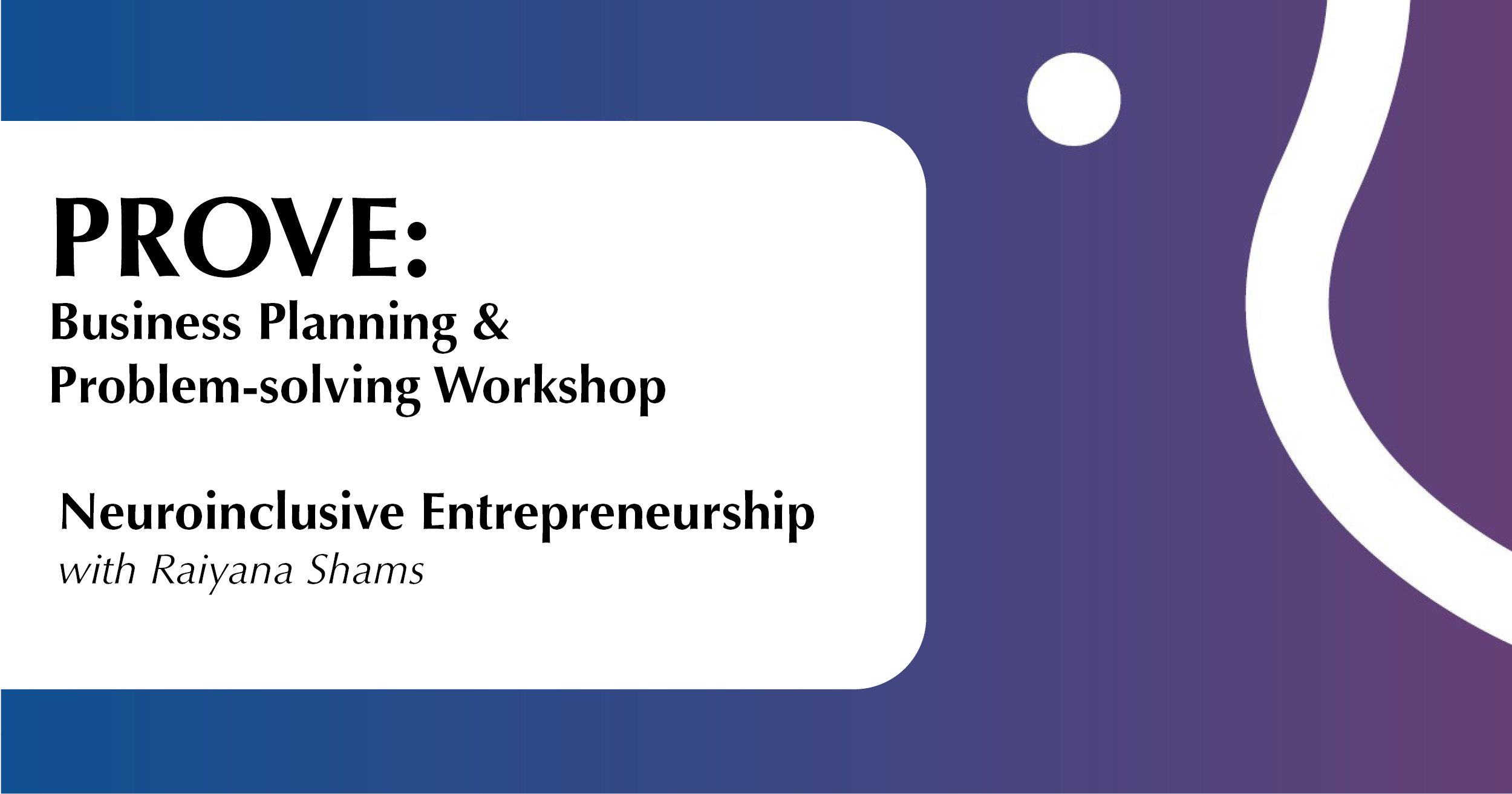 The image is a promotional graphic with a gradient background transitioning from blue on the left to purple on the right. On the left is a white rectangular section containing black text, announcing a workshop. The right side features abstract white shapes, including a small circle and a wavy line, contrasting against the purple background, enhancing the modern design.